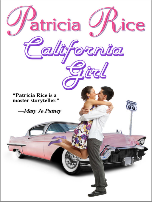 Title details for California Girl by Patricia Rice - Available